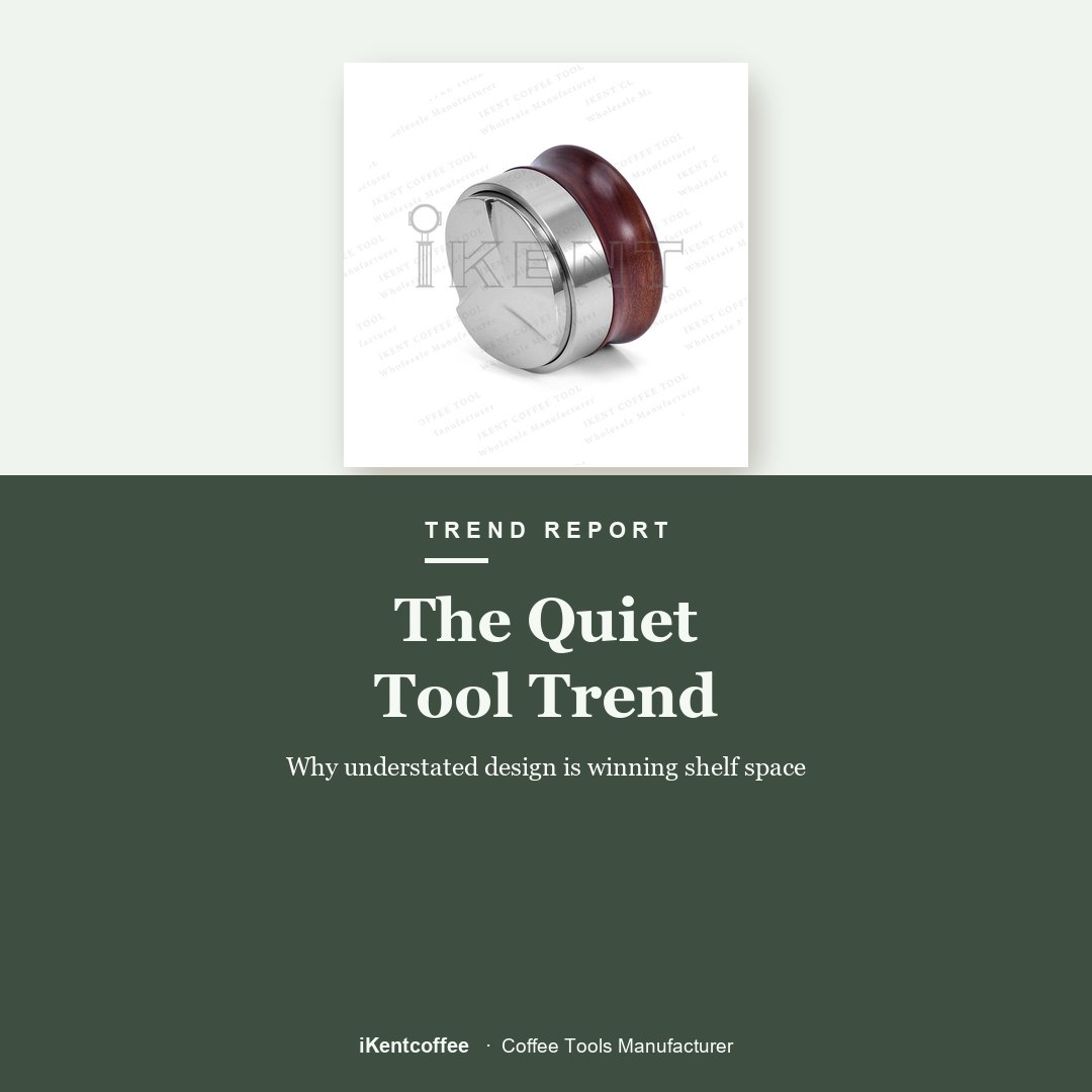 The Quiet Tool Trend - iKentcoffee coffee tools guide